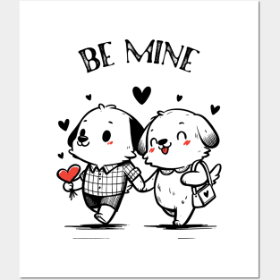 Be mine Posters and Art